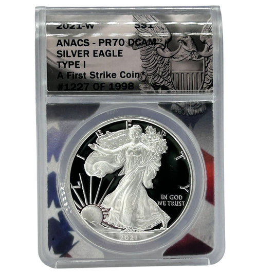 2021 W Proof Silver Eagle type 1 ANACS PR70DCAM First Strike