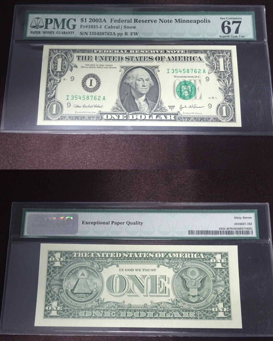 2003A $1 Federal Reserve Note Minneapolis PMG 67 EPQ S/N I35458762A